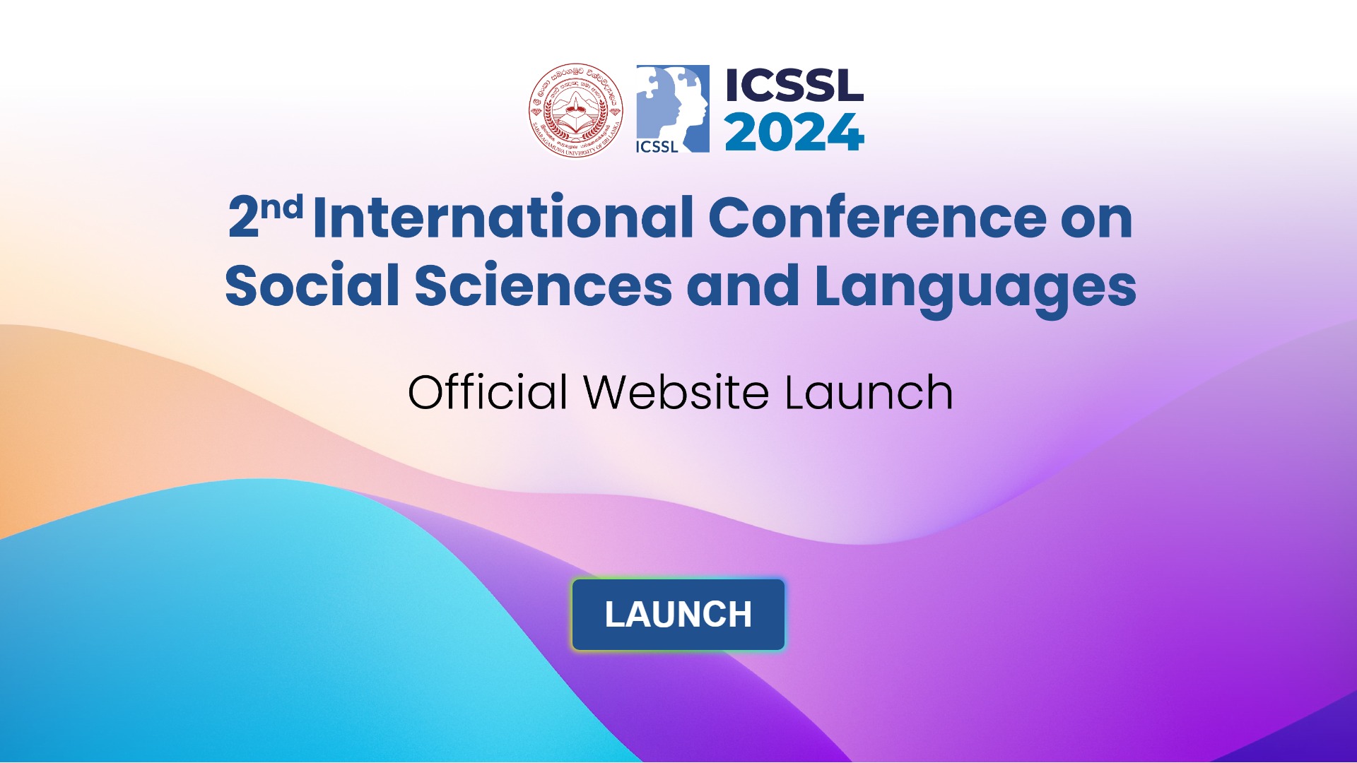 𝗔 𝗚𝗹𝗶𝗺𝗽𝘀𝗲 𝗶𝗻𝘁𝗼 𝘁𝗵𝗲 𝟮𝗻𝗱 𝗜𝗻𝘁𝗲𝗿𝗻𝗮𝘁𝗶𝗼𝗻𝗮𝗹 𝗖𝗼𝗻𝗳𝗲𝗿𝗲𝗻𝗰𝗲 𝗼𝗻 𝗦𝗼𝗰𝗶𝗮𝗹 𝗦𝗰𝗶𝗲𝗻𝗰𝗲𝘀 𝗮𝗻𝗱 𝗟𝗮𝗻𝗴𝘂𝗮𝗴𝗲𝘀 (𝗜𝗖𝗦𝗦𝗟 𝟮𝟬𝟮𝟰) 𝗪𝗲𝗯𝘀𝗶𝘁𝗲 𝗟𝗮𝘂𝗻𝗰𝗵!
